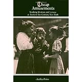cheap amusements working women and leisure in turn of the century new york