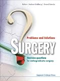 Surgery : problems and solutions : revision questions in undergraduate surgery