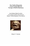The Political Biography of the Young Leibniz in The Age of Secret Diplomacy