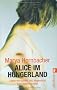 Alice im Hungerland: Leben mit Bulimie und Magersucht. Eine Autobiographie