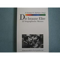 Die braune Elite I. 22 biographische Skizzen