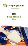 Best buy 101 Scrapbooking Tips from Cropping Corner