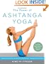 The Power of Ashtanga Yoga: Developing a Practice That Will Bring You Strength, Flexibility, and Inner Peace--Includes the complete Primary Series