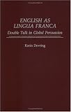 English as Lingua Franca: Double Talk in Global Persuasion