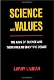 Science and values : the aims of science and their role in scientific debate