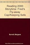 Fred's fly-away cap : keeping safe