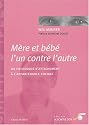 M&egrave;re et b&eacute;b&eacute; l'un contre l'autre : Du processus d'attachement &agrave; l'appartenance sociale