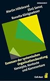 Essenzen der systemischen Organisationsberatung: Konzepte, Kontexte und Kommentare