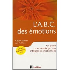 L'ABC des �motions : Un guide pour d�velopper son intelligence �motionnelle