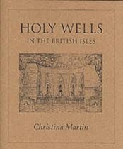 Holy Wells of the British Isles