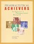 Pharmaceutical Achievers: The Human Face of Pharmaceutical Research