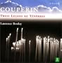 Couperin - Trois le�ons de t�n�bres / van der Sluis � Laurens � Monteilhet � Muller � Boulay