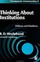 Thinking About Institutions: Milieux and Madness (Therapeutic Communities)