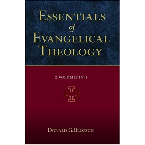 Essentials of Evangelical Theology (2 Volumes in 1)