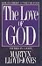 The Love of God: Life in Christ : Studies in 1 John
