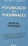 Psychologie des personnages : Manuel pratique Comment le cin�ma et la t�l�vision utilisent les troubles de la personnalit�