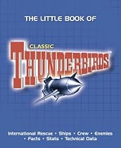 The Little Book of "Thunderbirds" (Little Book of Thunderbirds)