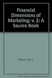 Financial dimensions of marketing : a source book