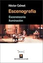 Escenografia / Stage Design: Escenotecnia - Iluminacion / Stage Technology and Lighting (Spanish Edition)