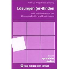 L�sungen ( er-) finden. Das Werkstattbuch der l�sungsorientierten Kurztherapie