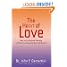 The Heart of Love: How to Go Beyond Fantasy to Find True Relationship Fulfillment