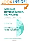 Language, Communication, and Culture: Current Directions (International and Intercultural Communication Annual)