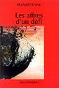 Les Affres d'un d&eacute;fi