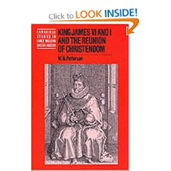 King James VI and I and the Reunion of Christendom (Cambridge Studies in Early Modern British History)