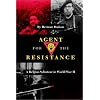 Agent for the Resistance: A Belgian Saboteur in World War II (Texas A & M University Military History)