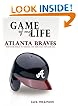 Game of My Life: Atlanta Braves
