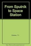 From sputnik to space station