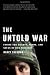 The Untold War: Inside the Hearts, Minds, and Souls of Our Soldiers Image of The Untold War: Inside the Hearts, Minds, and Souls of Our Soldiers