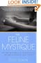 The Feline Mystique: On the Mysterious Connection Between Women and Cats
