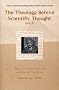 The Theology Behind Scientific Thought, Vol. 1