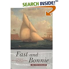 Fast and Bonnie: History of William Fife and Sons, Yachtbuilders