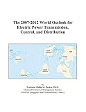 Review ICON Group International, Inc.  / The 2007-2012 World Outlook for Electric Power Transmission, Control, and Distribution