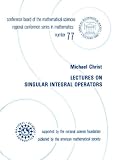 Lectures on Singular Integral Operators (Cbms Regional Conference Series in Mathematics)