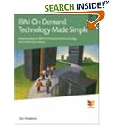 Click here to buy IBM On Demand Technology Made Simple: Understanding the IBM On... by  Jim Hoskins.