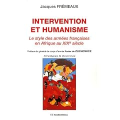 Intervention et humanisme : Le style des arm�es fran�aises en Afrique au XIXe si�cle