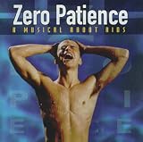 Zero Patience