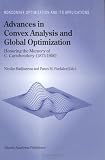 Advances in Convex Analysis and Global Optimization - Honoring the Memory of C. Caratheodory (1873-1950) (Nonconvex Optimization and Its Applications, ... Optimization and Its Applications)