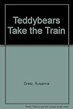 Teddybears take the train