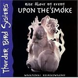 Rise Above My Enemy Upon The Smoke
