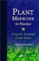 Plant Medicine in Practice: Using the Teachings of John Bastyr