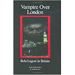 Vampire over London: Bela Lugosi in Britain book cover
