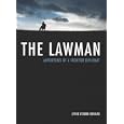 The Lawman: Adventures of a Frontier Diplomat