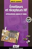 Émetteurs et récepteurs HF : Applications audio et vidéo Émetteurs et récepteurs HF : Applications audio et vidéo