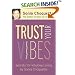 Trust Your Vibes: Secret Tools for Six-Sensory Living