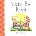 Let's Be Kind by P. K. Hallinan
