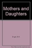 Mothers and daughters : women of the intelligentsia in nineteenth-century Russia